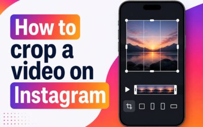 How to Crop a Video on Instagram: Step-by-Step Guide