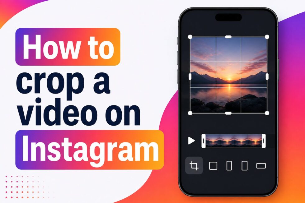 Guide preview for how to crop a video on Instagram