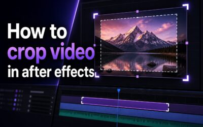 How to Crop Video in After Effects: Step-by-Step Guide